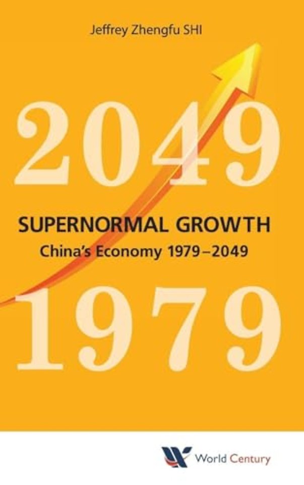 Supernormal Growth: China's Economy 1979-2049