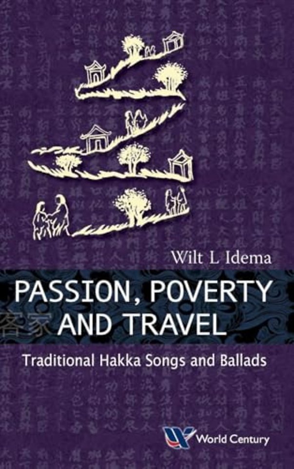 Passion, Poverty And Travel: Traditional Hakka Songs And Ballads