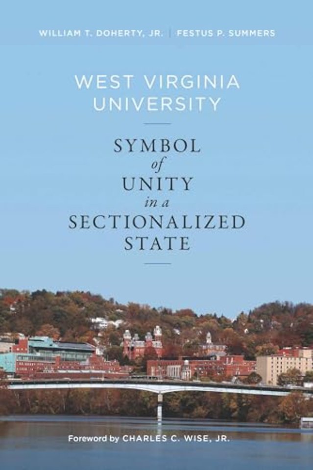 West Virginia University – Symbol of Unity in a Sectionalized State