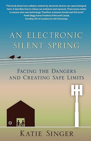 An Electronic Silent Spring