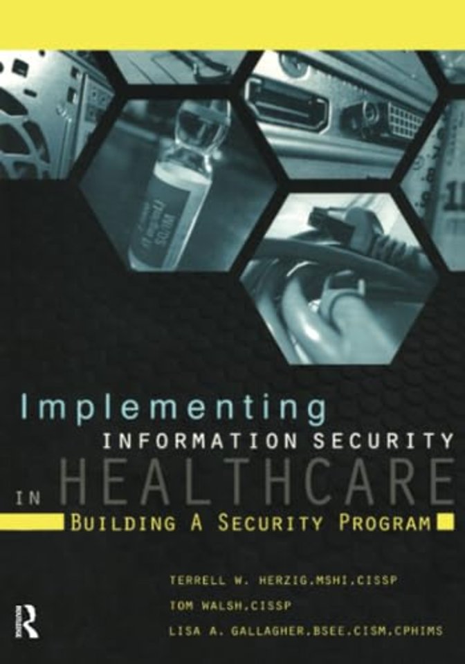 Implementing Information Security in Healthcare