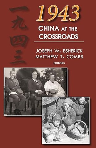 1943 – China at the Crossroads