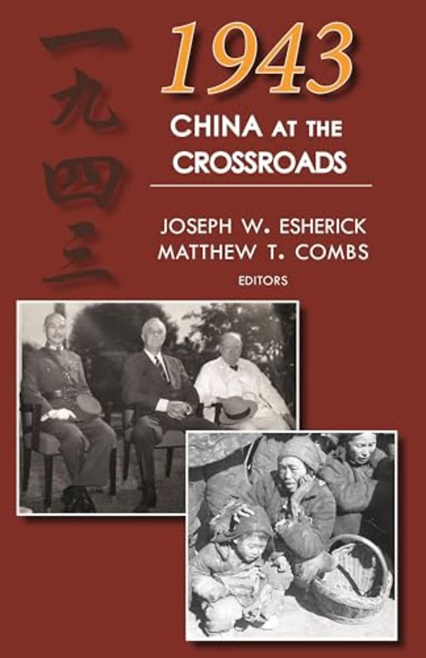 1943 – China at the Crossroads