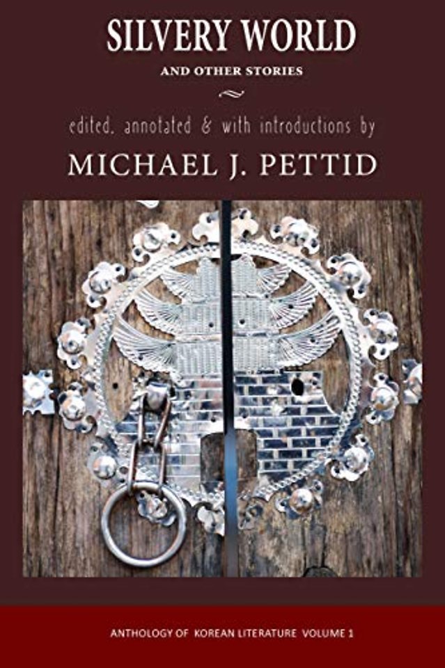 Silvery World and Other Stories – Anthology of Korean Literature