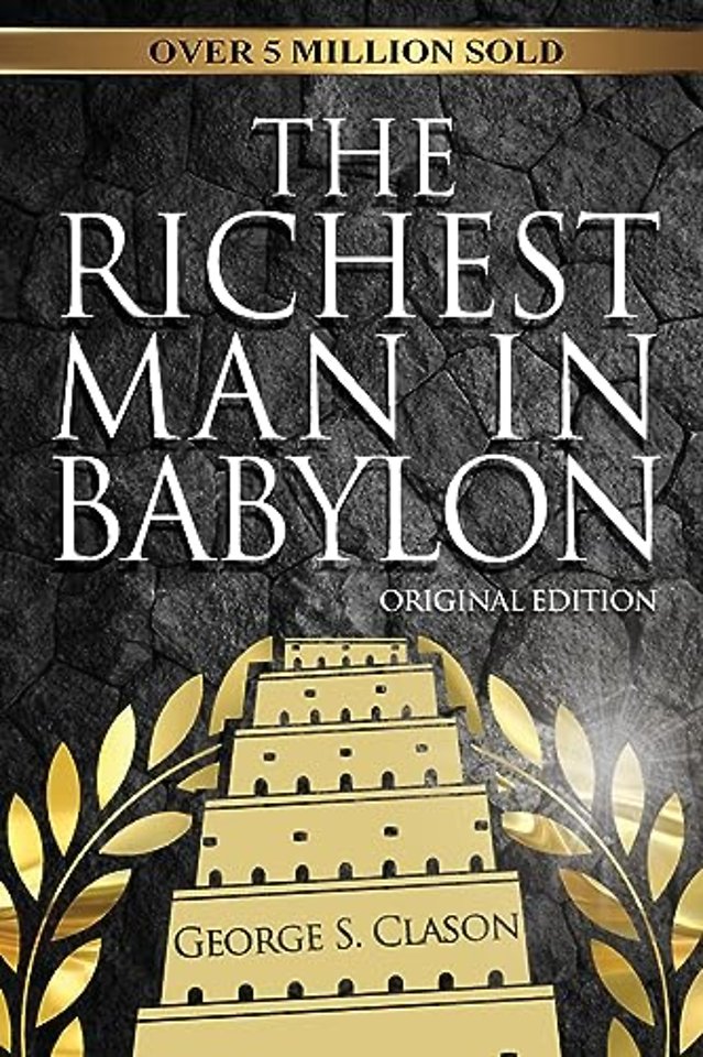 The Richest Man In Babylon - Original Edition