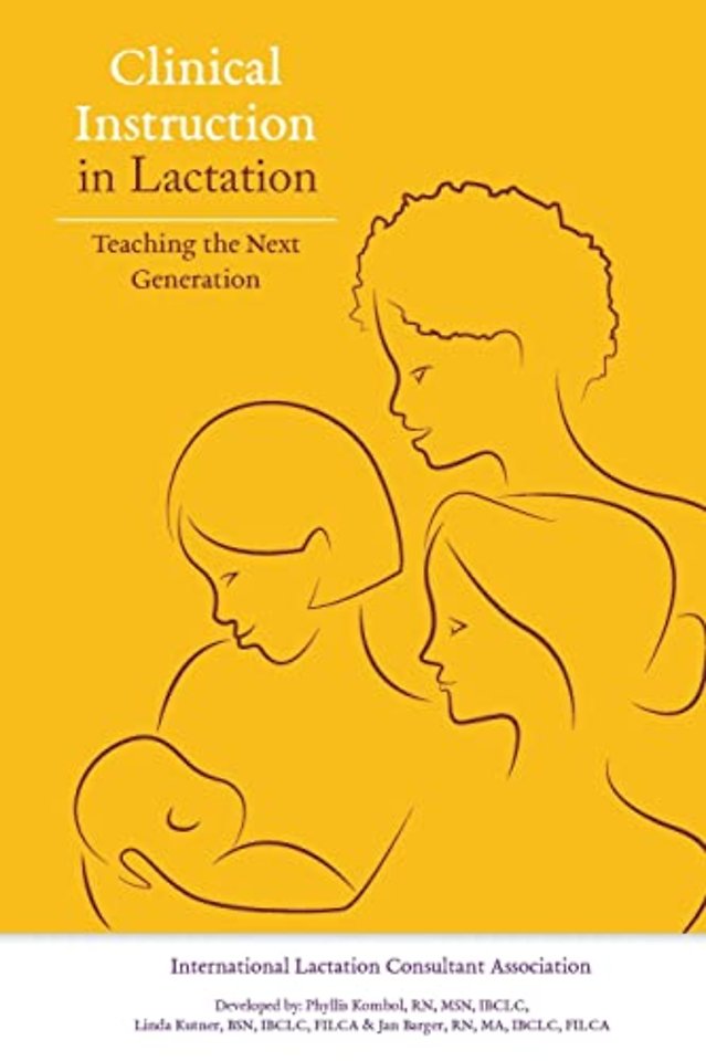 Clinical Instruction in Lactation: Teaching the Next Generation