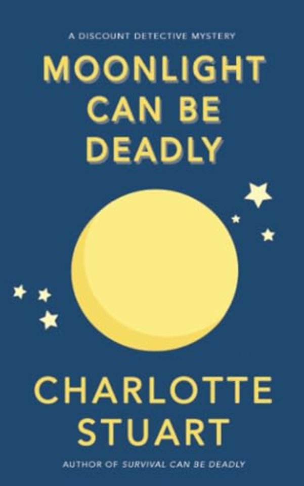 Moonlight Can Be Deadly