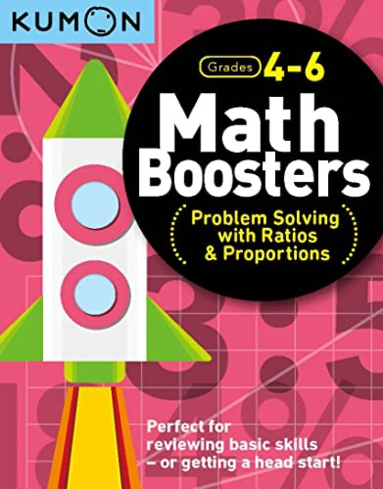 Kumon Math Boosters: Prob Solving w/Ratio & Proportions