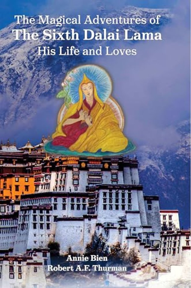 The Magical Adventures of the Sixth Dalai Lama