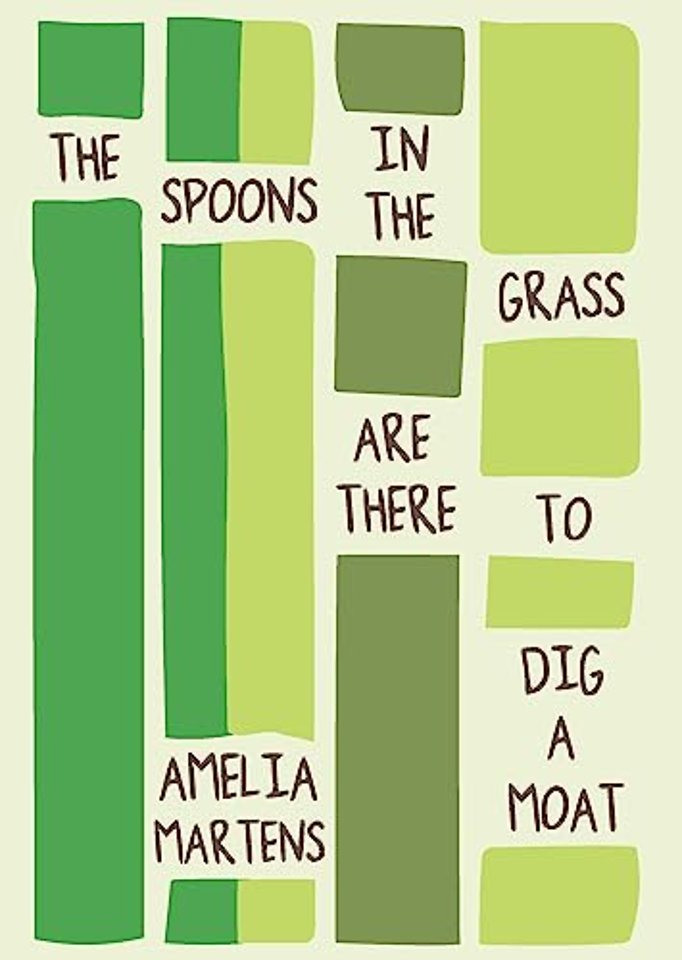 The Spoons in the Grass Are There to Dig a Moat