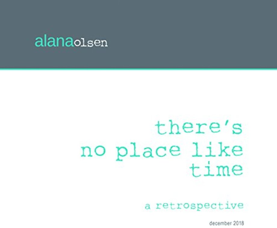 There′s No Place Like Time – A Retrospective