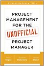 Project Management for the Unofficial Project Manager