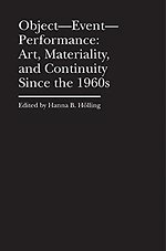 Object–Event–Performance – Art, Materiality, and Continuity Since the 1960s