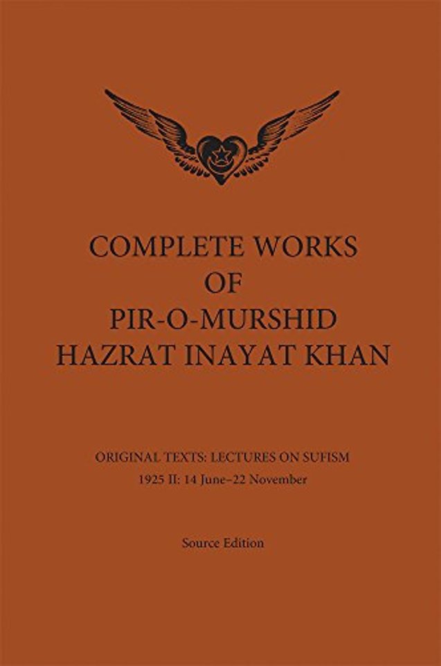 Complete Works of Pir-O-Murshid Hazrat Inayat Khan