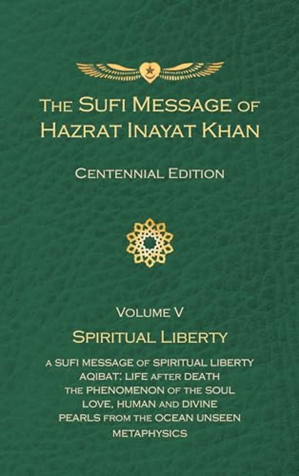 The Sufi Message of Hazrat Inayat Khan Vol. 5 Centennial Edition