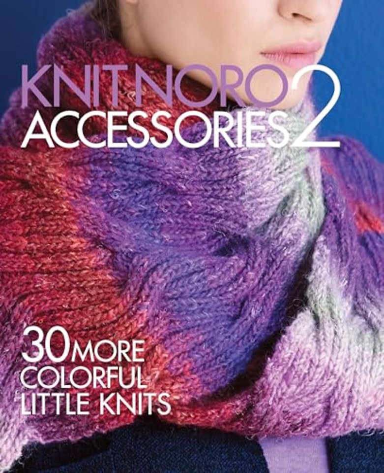 Knit Noro Accessories II
