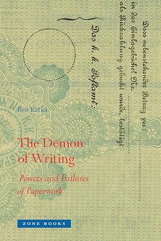 The Demon of Writing – Powers and Failures of Paperwork