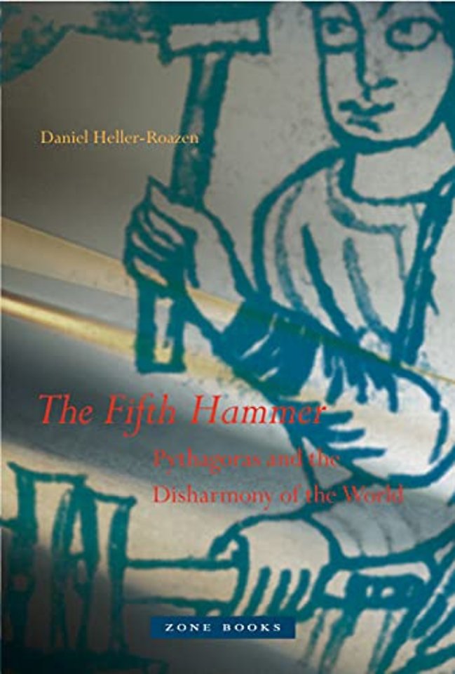 Fifth Hammer – Pythagoras and the Disharmony of the World