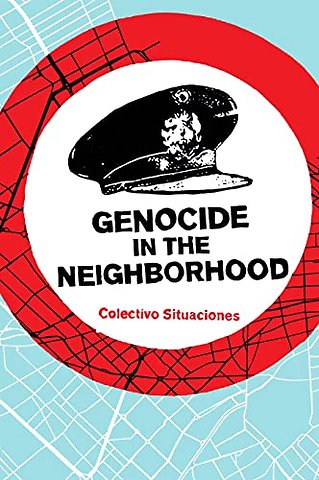 Genocide in the Neighborhood