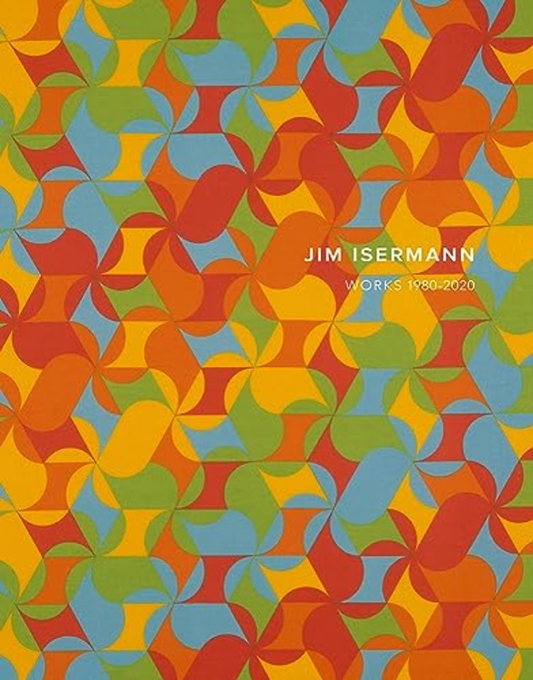 Jim Isermann: Works 1980–2020
