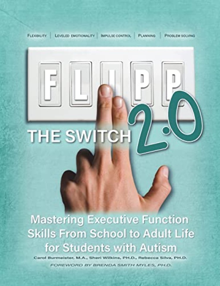 FLIPP the Switch 2.0 – Mastering Executive Function Skills from School to Adult Life for Students with Autism