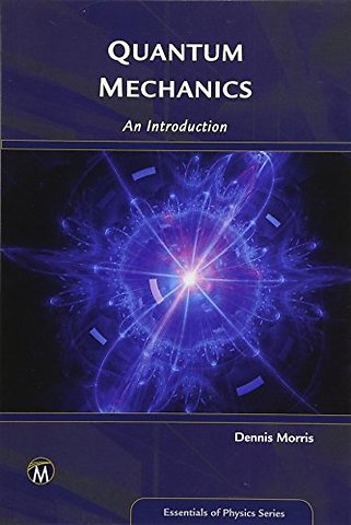 Quantum Mechanics – An Introduction