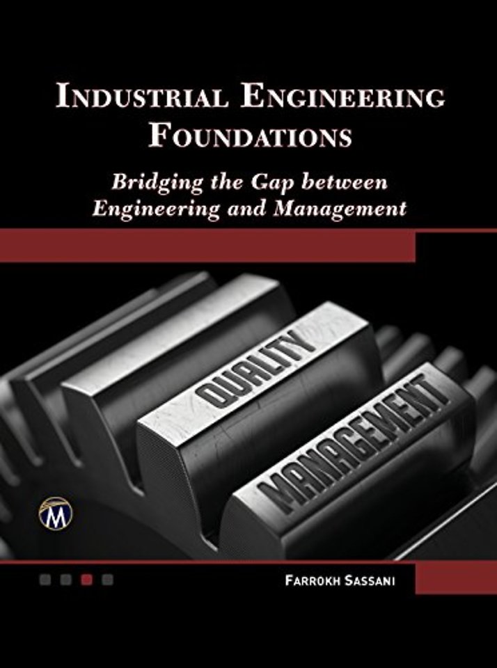 Industrial Engineering Foundations – Bridging the Gap between Engineering and Management