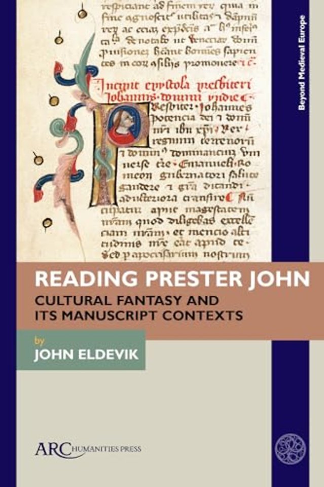Reading Prester John – Cultural Fantasy and its Manuscript Contexts