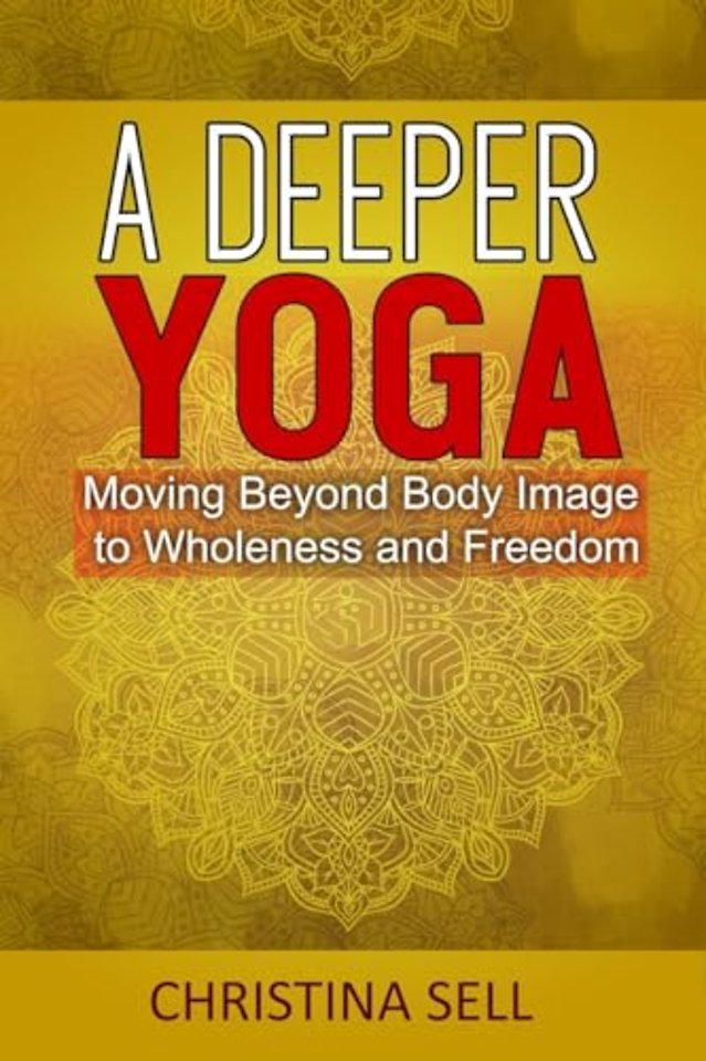 A Deeper Yoga