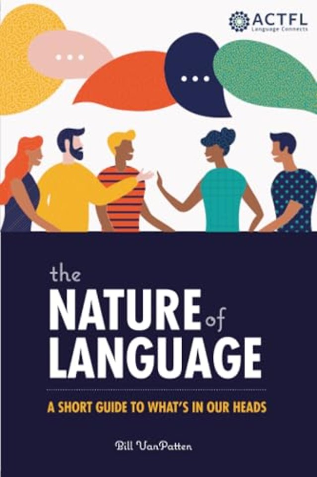 The Nature of Language: A Short Guide to What's in Our Heads