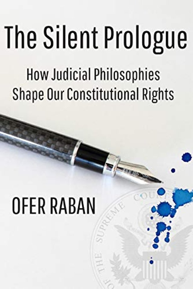 The Silent Prologue – How Judicial Philosophies Shape Our Constitutional Rights
