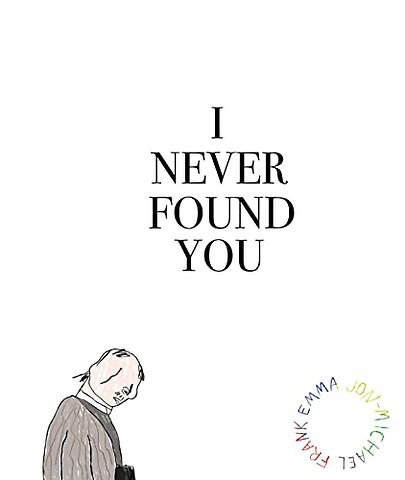 I Never Found You