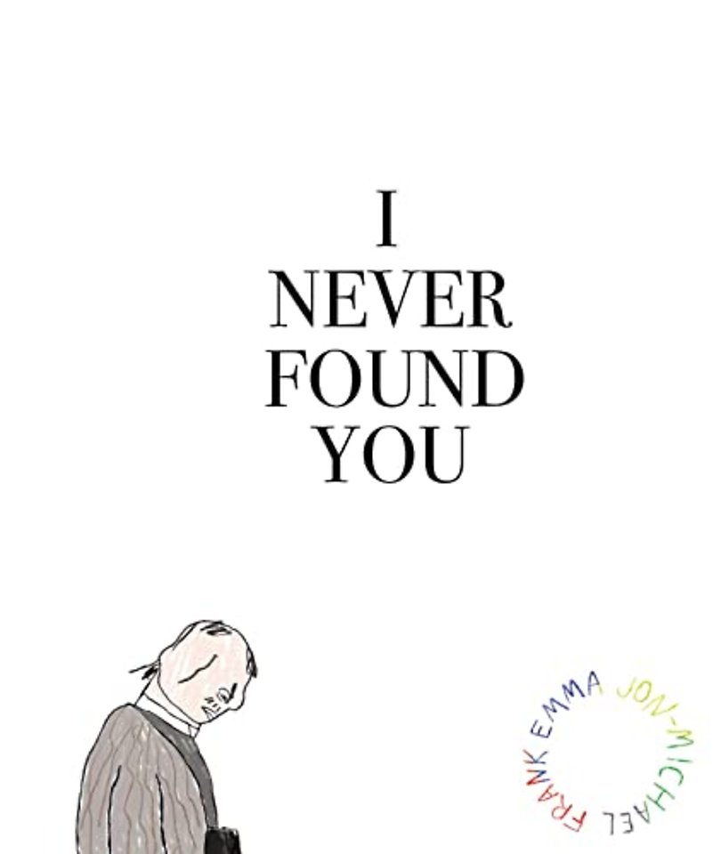 I Never Found You