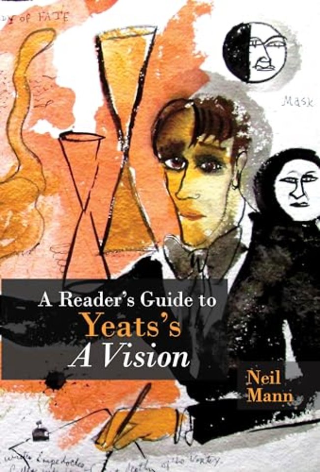 A Reader`s Guide to Yeats`s A Vision