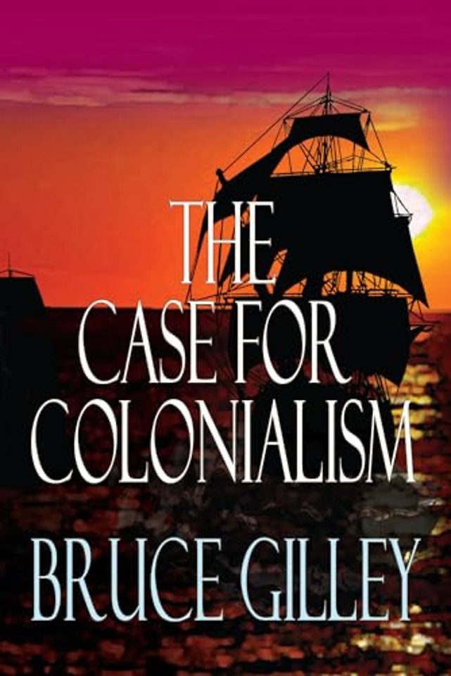 The Case for Colonialism