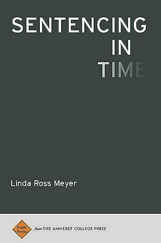Sentencing in Time