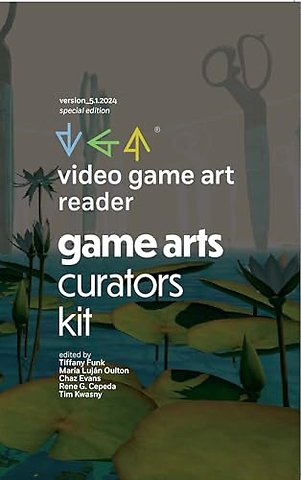 Video Game Art Reader – Volume 5: The Game Art Curators Kit