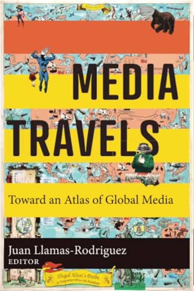 Media Travels – Toward an Atlas of Global Media
