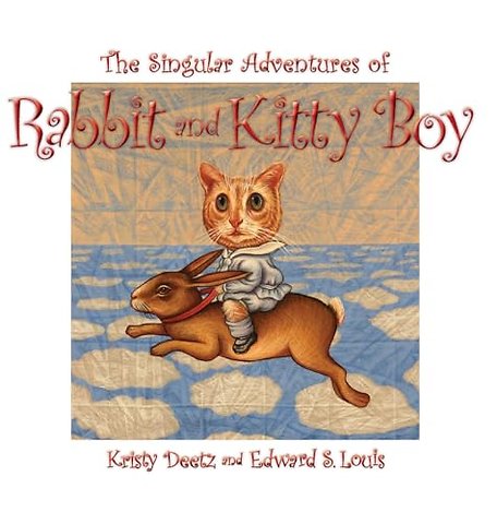 The Singular Adventures of Rabbit and Kitty Boy