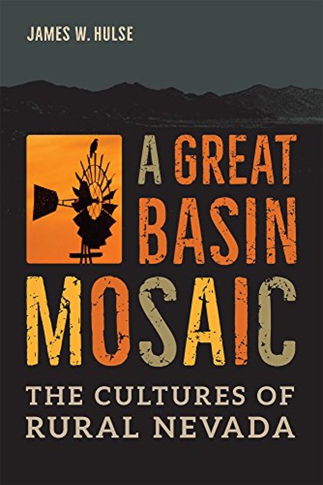 A Great Basin Mosaic – The Cultures of Rural Nevada