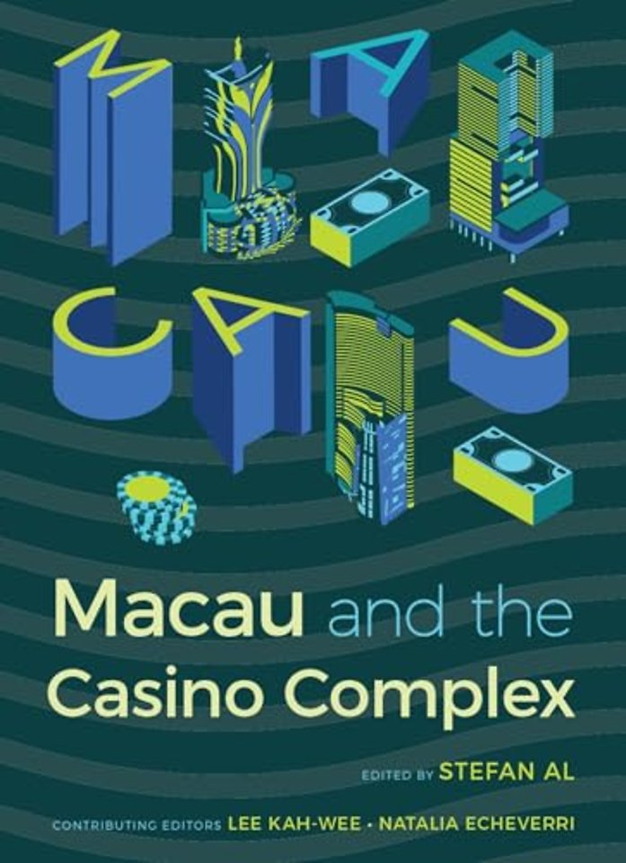 Macau and the Casino Complex