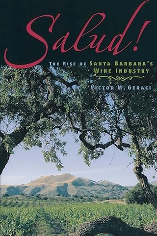 Salud! – The Rise of Santa Barbara`s Wine Industry