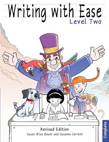 Writing With Ease 2, Complete Revised Edition