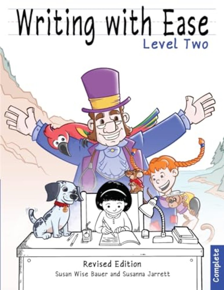 Writing With Ease 2, Complete Revised Edition