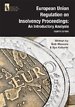 European Union Regulation on Insolvency Proceedings: An Introductory Analysis European Union Regulation on Insolvency Proceedings: An Introductory Analysis