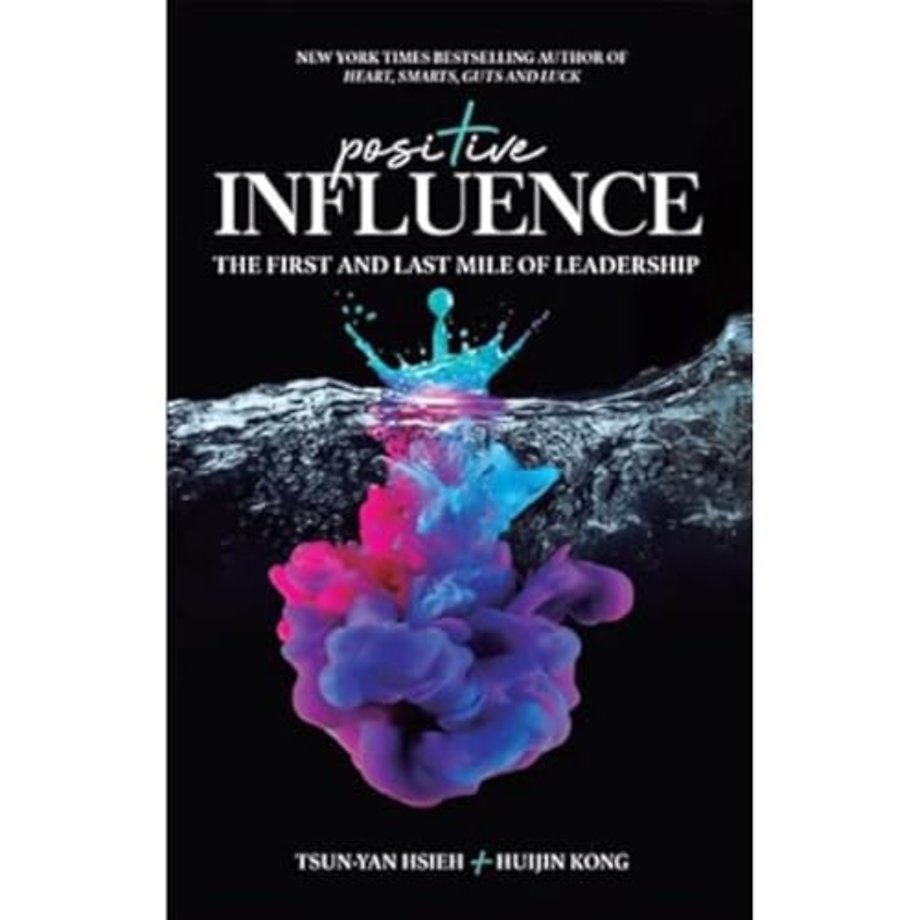 Positive Influence: The First And Last Mile Of Leadership