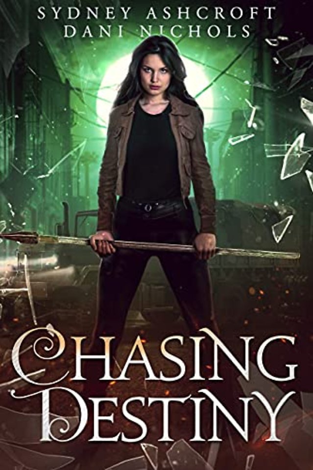 Chasing Destiny