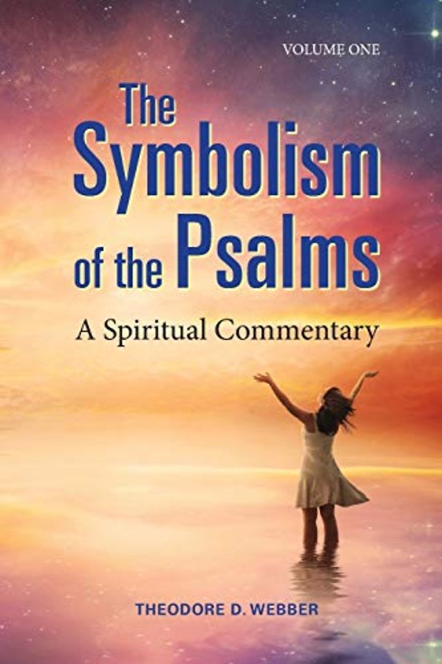 The Symbolism of the Psalms, Vol. 1