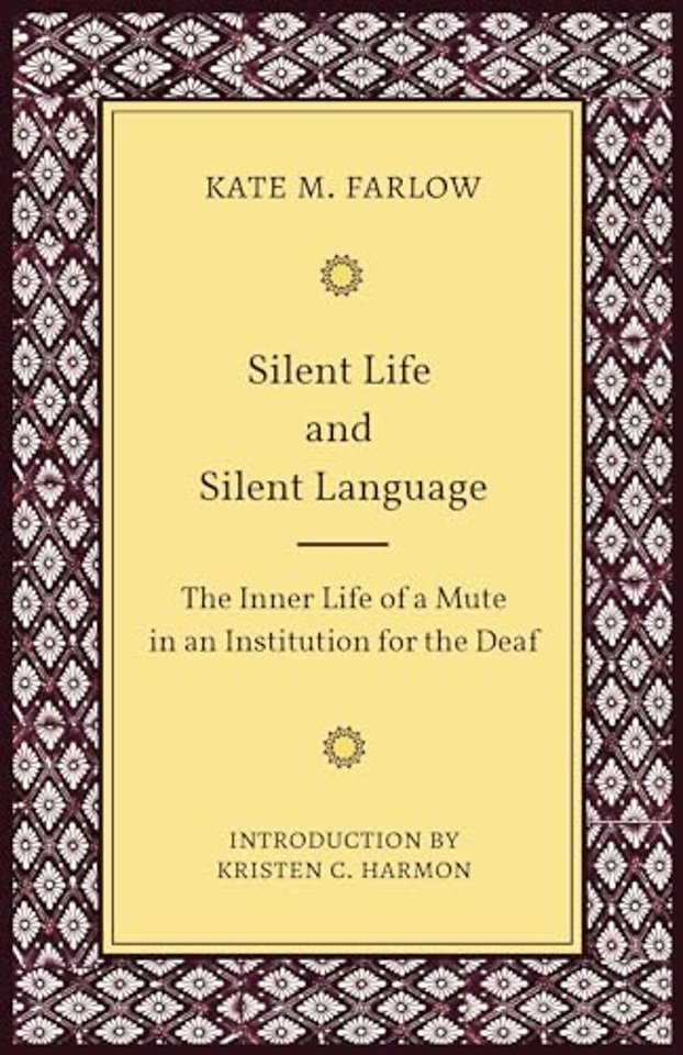 Silent Life and Silent Language – The Inner Life of a Mute in an Institution for the Deaf