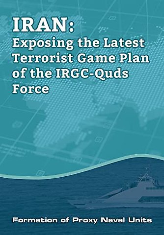 IRAN-Exposing the Latest Terrorist Game Plan of the IRGC-Quds Force